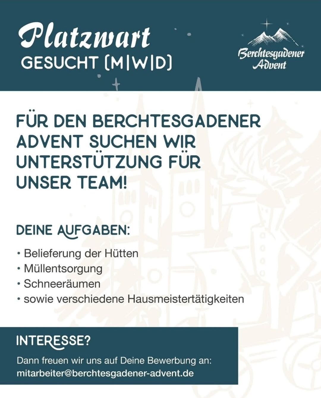 Ein Werbeposter für den Berchtesgadener Advent, das Unterstützung für ihr Team sucht. Aufgaben umfassen Hüttenbetreuung, Müllentsorgung, Schneeräumung und verschiedene Hausmeistertätigkeiten. Kontakt für Interesse.