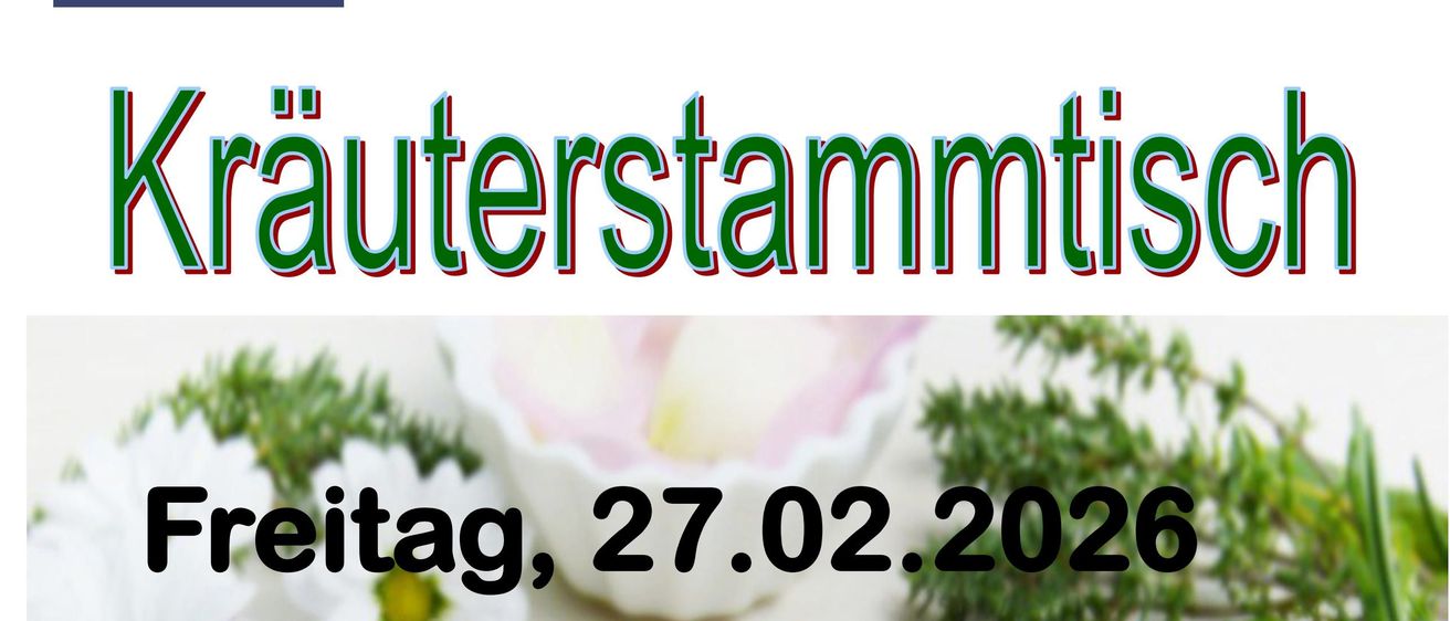 Plakat für ein Kräutertreffen am 27.02.2026 mit Kräuterproben und Kräuterexpertin Silvia Winkler. Die Veranstaltung ermutigt Kräuterbegeisterte, sich zu vernetzen und Wissen auszutauschen.