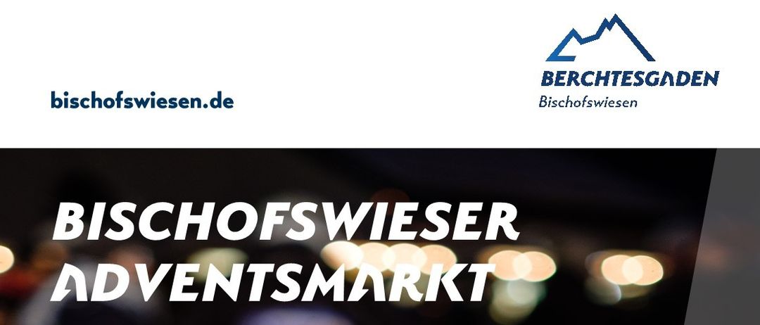 Eine Werbung für den Bischofswiesener Adventsmarkt. Es zeigt eine Laterne mit einem Schneemann im Inneren, umgeben von Weihnachtsdekoration. Der Text lautet: Sonntag, 14. Dezember 2025, 14 Uhr, Rathausplatz Bischofswiesen.