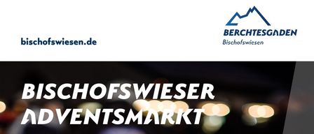 Eine Werbung für den Bischofswiesener Adventsmarkt. Es zeigt eine Laterne mit einem Schneemann im Inneren, umgeben von Weihnachtsdekoration. Der Text lautet: Sonntag, 14. Dezember 2025, 14 Uhr, Rathausplatz Bischofswiesen.