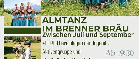 Plakat für das Almtanz im Brenner Bräu Ereignis mit einer Gruppe von Menschen in traditioneller bayerischer Kleidung. Daten und Zeiten für musikalische Aufführungen sind aufgeführt.