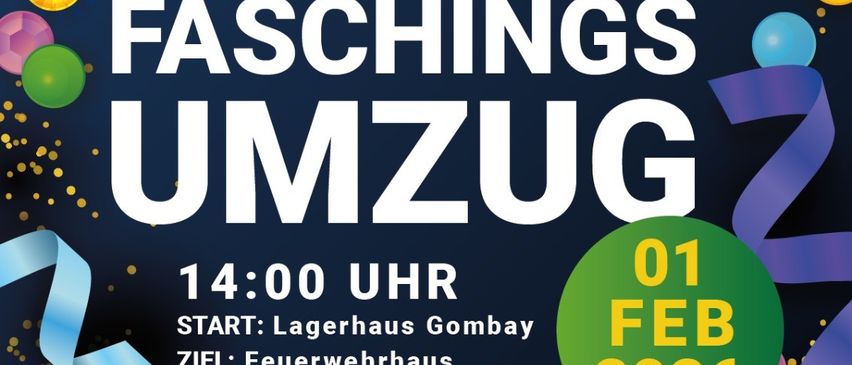Ein Plakat für den 28. Faschingsumzug am 1. Februar 2026, Start um 14:00 Uhr vom Lagerhaus Gombay zum Feuerwehrhaus, mit Einladung für Faschingsgruppen und einem Platzkonzert sowie einer Faschingsparty.