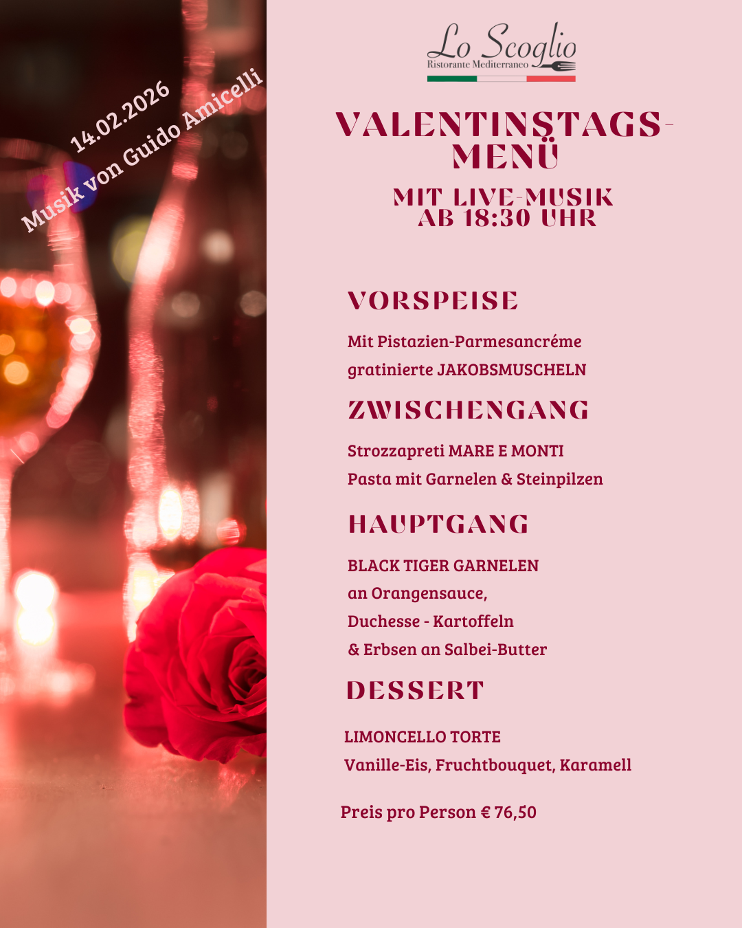 Valentine's Day menu with live music starting at 6:30 PM. Starter: Pistachio-Parmesan cream-coated scallops. Main: Black tiger shrimp with orange sauce, Duchess potatoes, and peas in herb butter. Dessert: Limoncello tart with vanilla ice, fruit bouquet, and caramel. Price per person: 76.50 euros.