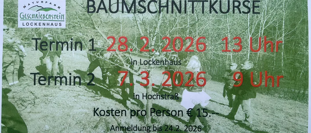 Ein Plakat kündigt Baumschnittkurse in Lockenhaus am 28.2.2026 um 13:00 und am 7.3.2026 um 09:00 an. Anmeldungen sind per E-Mail oder Telefon möglich. Die Kosten betragen 15 Euro pro Person.
