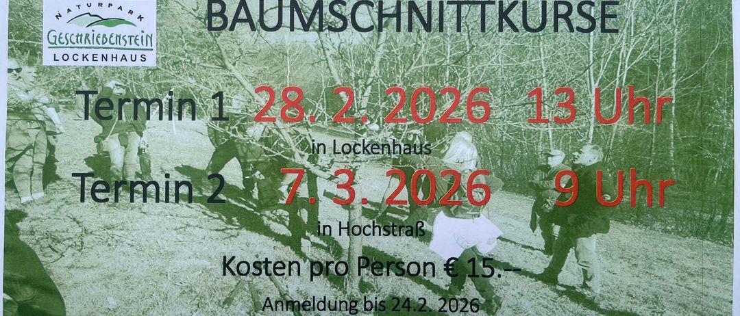 Ein Plakat kündigt Baumschnittkurse in Lockenhaus am 28.2.2026 um 13:00 und am 7.3.2026 um 09:00 an. Anmeldungen sind per E-Mail oder Telefon möglich. Die Kosten betragen 15 Euro pro Person.