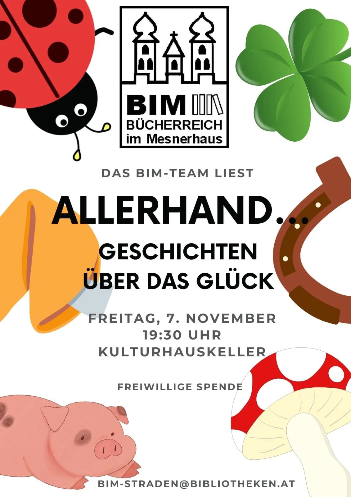 Ein Veranstaltungsposter mit verschiedenen Illustrationen, darunter ein Marienkäfer, ein Pilz und ein Hufeisen. Es bewirbt eine Erzählveranstaltung über Glück. Der Termin ist Freitag, 7. November, um 19:30 Uhr, im Kulturhauskeller. Freiwillige Spenden werden akzeptiert.
