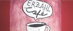 Eine handgezeichnete Illustration zeigt eine Tasse Kaffee mit einem Sprechblase darüber, der 'ERZAeHL CoffE' sagt. Der Hintergrund ist ein Rot-Gradient.