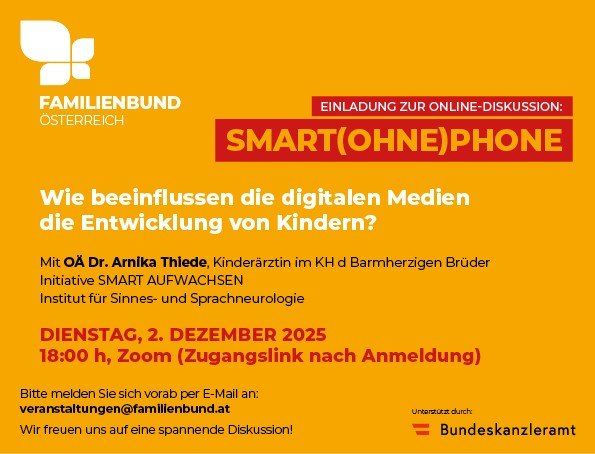 Plakat zur Einladung einer Online-Diskussion mit dem Titel 'SMART(OHNE)PHONE'. Es enthält das Datum 2. Dezember 2025 und eine E-Mail-Adresse für die Anmeldung. Es diskutiert die Auswirkungen digitaler Medien auf die Entwicklung von Kindern.