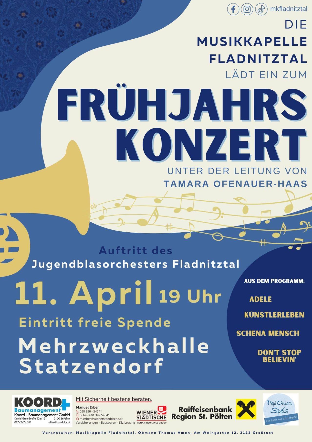 Plakat für ein Frühjahrskonzert des Jugendblasorchesters Fladnitztal, unter der Leitung von Tamara Ofenauer-Haas. Das Konzert beinhaltet Adele, Künstlerleben und Scheana Mensch. Geplant für den 11. April um 19 Uhr in der Mehrzweckhalle Statzendorf. Der Eintritt ist frei.