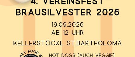 Plakat für das 4. Vereinsfest Brausilvester 2026 in St. Bartholomä, mit Veranstaltungsdetails und Angeboten wie Hot Dogs, Pommes und Getränke.
