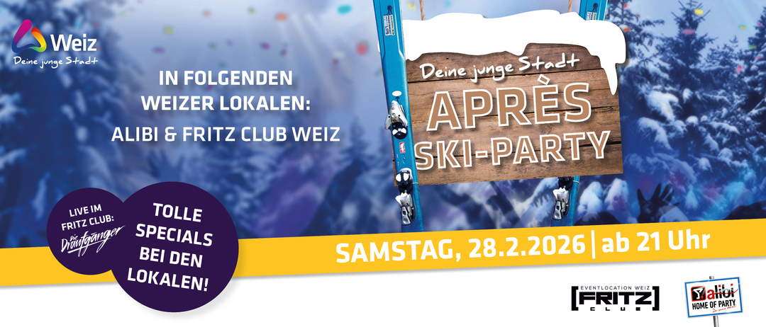 Ski-Party am Samstag, 28. Februar. Es wird vom örtlichen Club in Weiz organisiert. Komm mit deinen jungen Leuten.