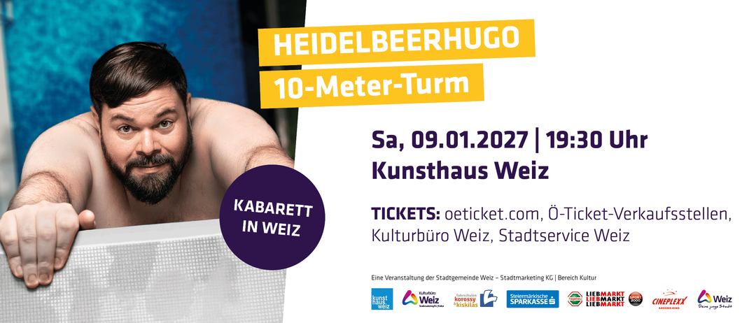 Plakat für Heidelbeerhugo's 10-Meter-Turn am 09.01.2027 im Kunsthaus Weiz. Tickets erhältlich unter oeticket.com. Eine Veranstaltung der Stadtmarketing Weiz.