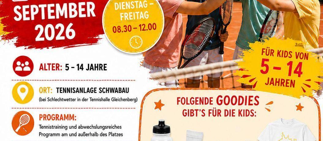 Plakat für ein Feriencamp im Jahr 2026. Termine: 1.-4. September. Zeiten: Dienstag-Freitag, 8:30-12:00. Altersgruppe: 5-14 Jahre. Ort: Tennishalle Schwabau. Programm: Tennistraining und abwechslungsreiches Programm. Campgebühr: 110€ für Mitglieder, 120€ für Nichtmitglieder. Beinhaltet kostenloses Frühstück, Mittagessen und Geschenke für Kinder.