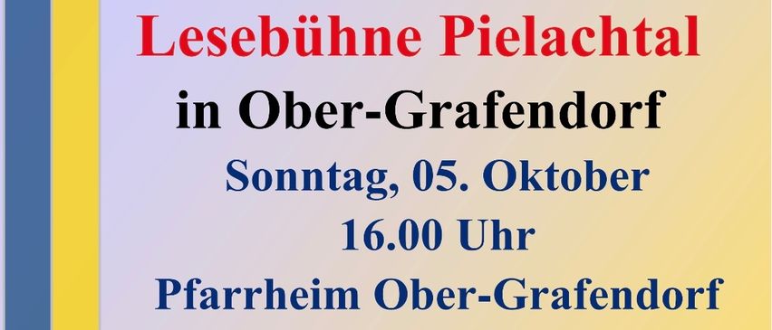 Plakat für eine Lesung in Ober-Grafendorf am 5. Oktober, 16:00 Uhr. Autoren der Pielachtaler Schreibring lesen. Auch teilnehmende Autoren können kurze Beiträge vorlesen. Ort: Pfarrheim Ober-Grafendorf.