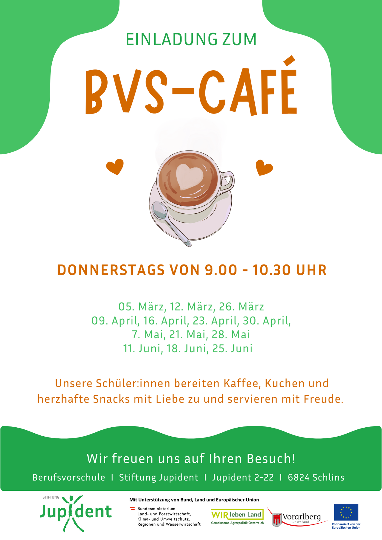 Ein Café namens BVS-CAFE öffnet an bestimmten Donnerstagen von 9:00 bis 10:30. Termine sind 05. März, 12. März, 26. März, 09. April, 16. April, 23. April, 30. April, 07. Mai, 21. Mai, 28. Mai, 11. Juni, 18. Juni, 25. Juni. Schüler bereiten Kaffee, Gerichte und Snacks mit Liebe zu und freuen sich auf Ihren Besuch.