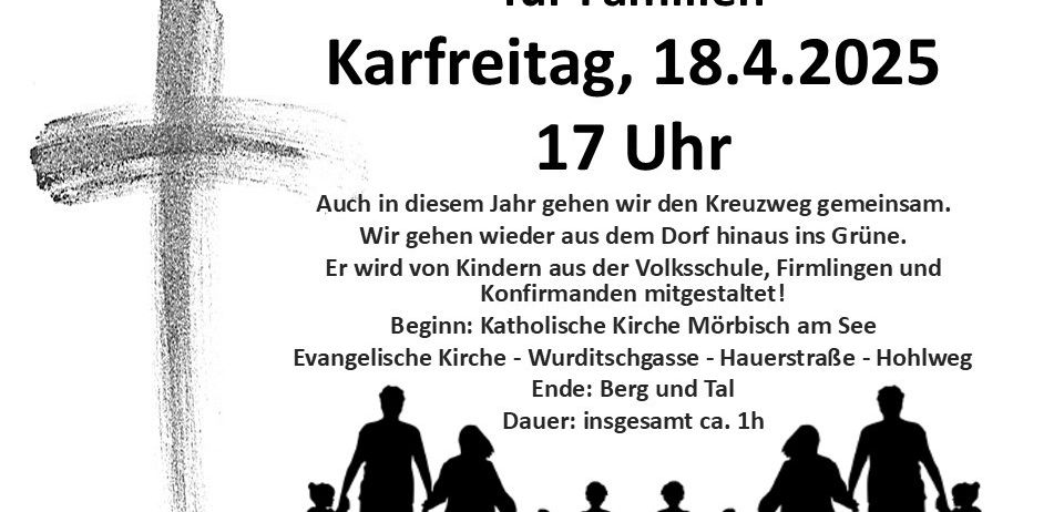 Plakat für einen ökumenischen Kreuzweg für Familien am Karfreitag, 18. April 2025, Beginn 17 Uhr. Es zeigt ein Bild eines Kreuzes und Familien, die gemeinsam gehen.