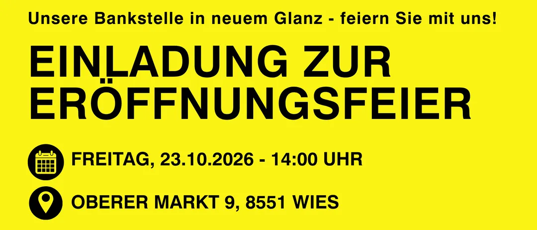 Eine Einladung zur Eröffnungsfeier einer Raiffeisenbank-Filiale in Wies, Österreich. Die Veranstaltung ist für den 23. Oktober 2026 um 14:00 Uhr geplant.