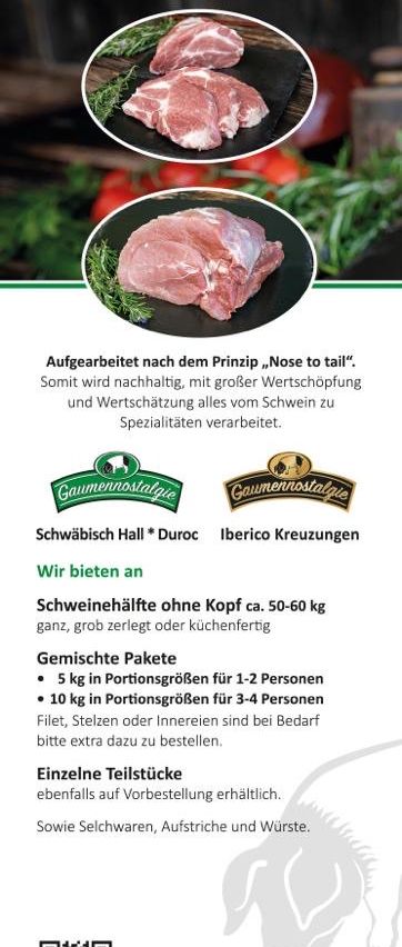 Werbung für Schweinefleisch, zeigt zwei Bilder von Schweinelende. Betont nachhaltige Zubereitung, Verarbeitung von der Nase bis zum Schwanz und Wertschöpfung. Bietet Schweinehälften ohne Köpfe, ganz oder zerlegt an. Gemischte Packungen für 1-2 und 3-4 Personen. Filet, Keulen oder Innereien extra erhältlich. Einzelne Stücke ebenfalls verfügbar.