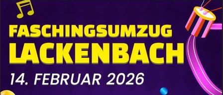 Plakat für die Faschingsumzug Lackenbach Veranstaltung am 14. Februar 2026 mit Musiknoten, einer Trommel und bunten Bällen auf lila Hintergrund.