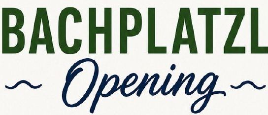 Ein weißer Hintergrund mit 'BACHPLATZL Opening' in Grün und Blau. Das Wort 'Opening' ist mit einer wellenartigen Muster gestaltet.
