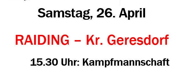 Ein Plakat für ein Fußballspiel der ersten Klasse von ASKO Raiding, geplant für Samstag, den 26. April, um 15:30 Uhr gegen Kr. Gerersdorf.