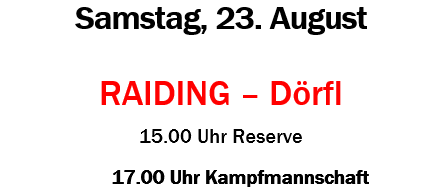 Ein Fußballplakat für ASKO Raiding, 1. Klasse Mitte, am Samstag, 23. August. Spiele: Raiding gegen Dorfl um 15:00 und 17:00 Uhr.
