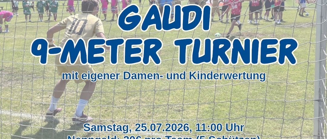 Plakat für ein Gaudi-Meter-Turnier am 25.07.2026 um 11:00 Uhr. Eintrittsgebühr 30€ pro Team von 5 Spielern. Anmeldung über P. Hofbauer unter +43 664 88631924. Bier und Mixed-Getränke inklusive.