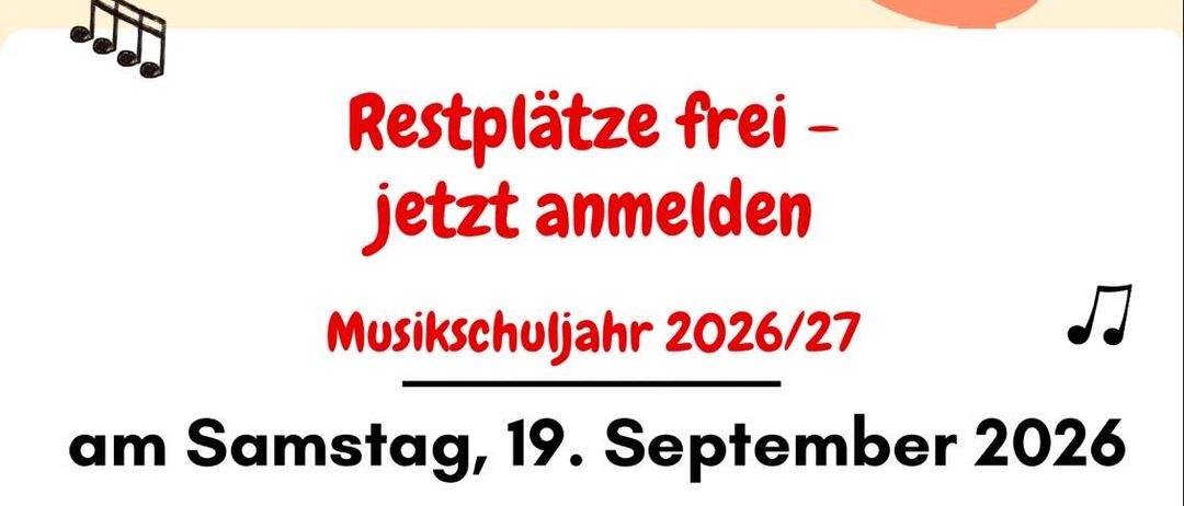 Ein Flyer für das Musikschuljahr 2026/27, mit freien Plätzen und Anmeldeinformationen. Die Veranstaltung ist für Samstag, den 19. September 2026, von 9:00 Uhr bis 10:00 Uhr und von 10:30 Uhr bis 11:30 Uhr in zwei verschiedenen Musikschulen geplant.