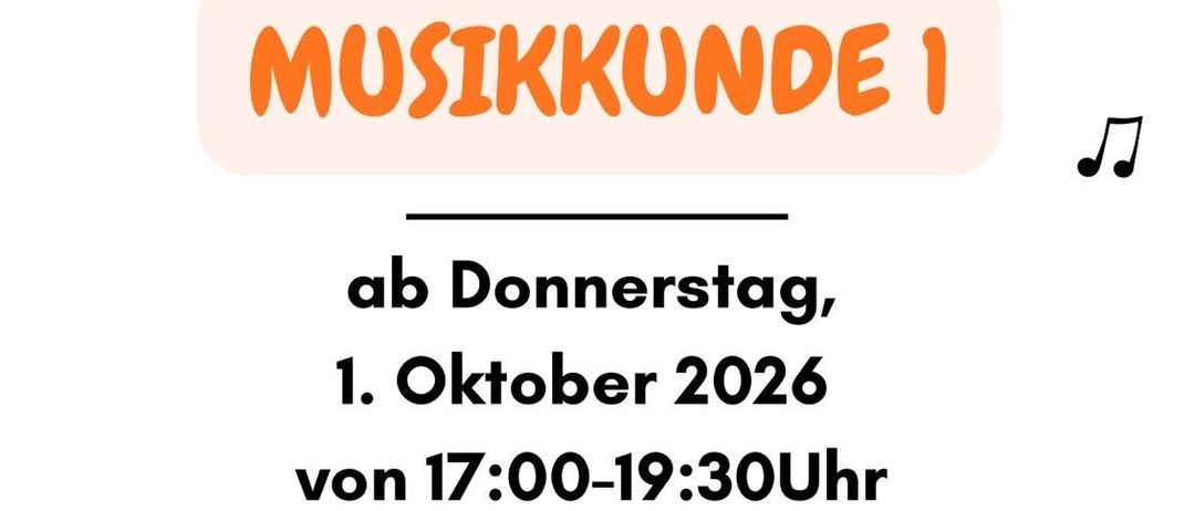 Plakat für einen Musikkurs namens 'Musikkunde 1', der am Donnerstag, den 1. Oktober 2026, von 17:00 bis 19:30 Uhr in der Gnas Musikschule beginnt.