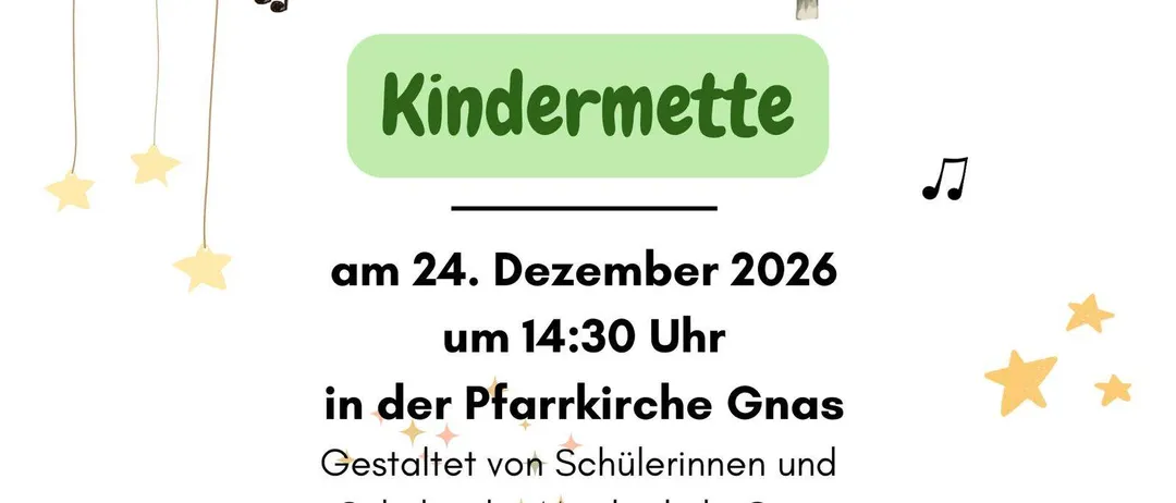 Plakat für die Advent-Saison-Kindermesse der Gnas Musikschule am 24. Dezember 2026 um 14:30 Uhr in der Gnas Pfarrkirche, mit Schülern.