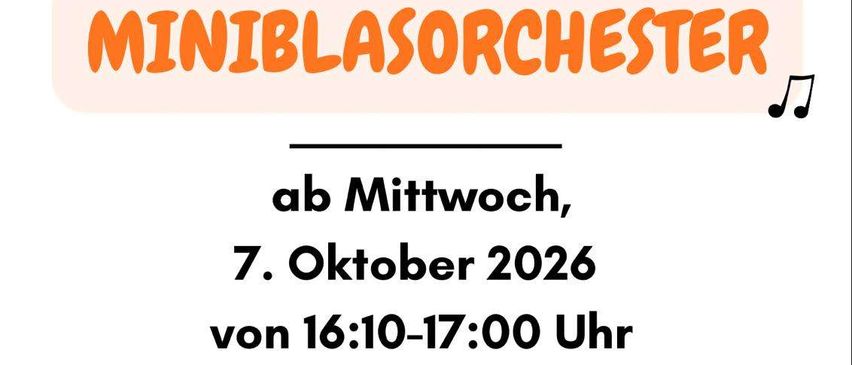 Plakat für eine Miniblasorchester-Veranstaltung am Mittwoch, 7. Oktober 2026, von 16:10 bis 17:00 Uhr in der Musikschule Gnas.