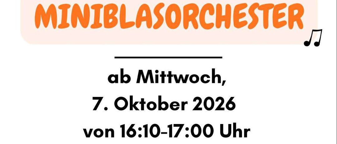 Plakat für eine Miniblasorchester-Veranstaltung am Mittwoch, 7. Oktober 2026, von 16:10 bis 17:00 Uhr in der Musikschule Gnas.