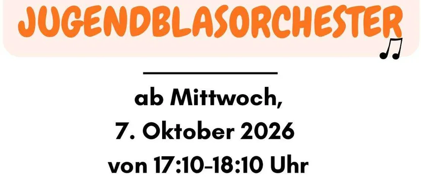 Plakat für ein Jugendblasorchester-Event am Mittwoch, 7. Oktober 2026, von 17:10 bis 18:10 Uhr in der Musikschule Gnas.