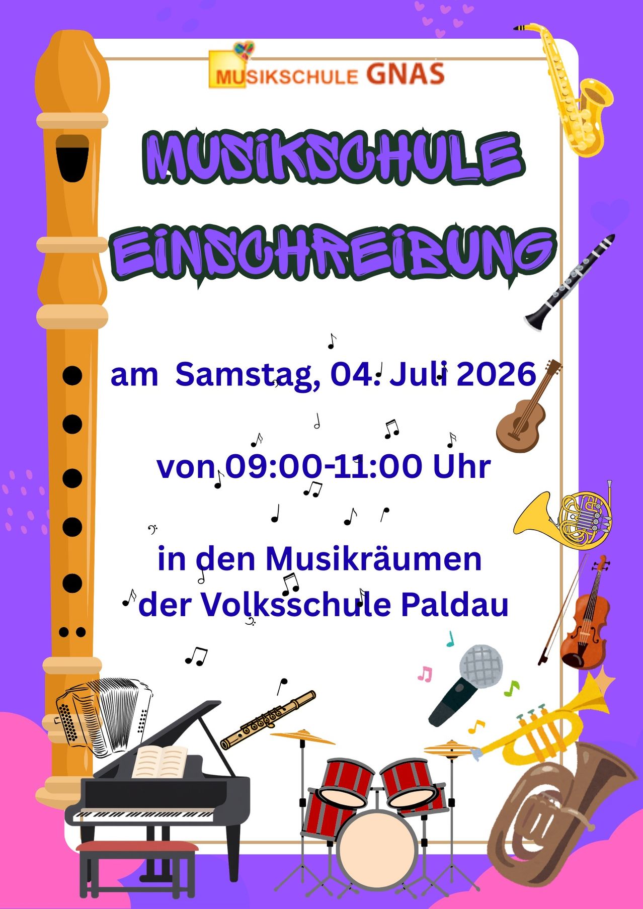 Das Plakat zur Musikschulanmeldung zeigt verschiedene Musikinstrumente auf einem lila und weißen Hintergrund. Es ist für Samstag, 4. Juli 2026, von 09:00 bis 11:00 Uhr angesetzt. Der Ort ist in den Musikräumen der Volksschule Paldau.