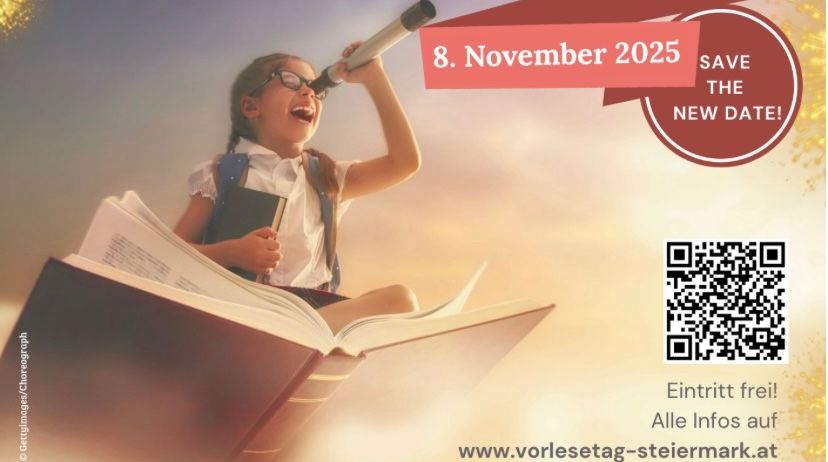 Plakat für den 8. Steirischen Vorlesetag am 8. November 2025. Ein Mädchen hält ein Teleskop und liest ein Buch. Der Eintritt ist frei. QR-Code und Website für weitere Informationen.