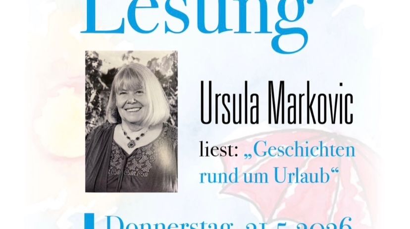 Ein Plakat kündigt Ursula Markovic an, die am 21. Mai 2026 in der Öffentlichen Bücherei Bad Gleichenberg 'Geschichten rund um Urlaub' liest, Beginn um 17 Uhr.