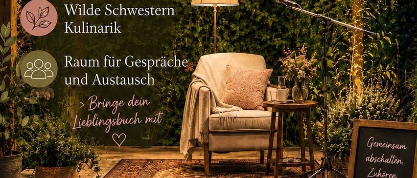 A cozy outdoor reading event with a chair, lamp, and plants. The event is titled 'Wilde Schwestern' and includes a reading, culinary activities, and a space for conversation. The date and time are 28.7 at 18:30.