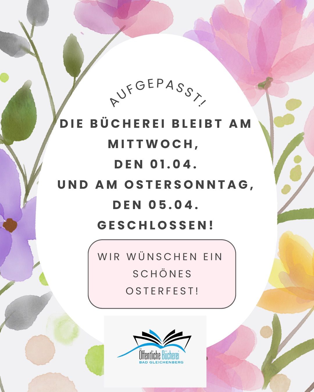 Ein Plakat mit Blumendekorationen verkündet die Schließung einer Buchhandlung am Mittwoch, den 01.04., und am Ostersonntag, den 05.04. Es wünscht ein schönes Osterfest.