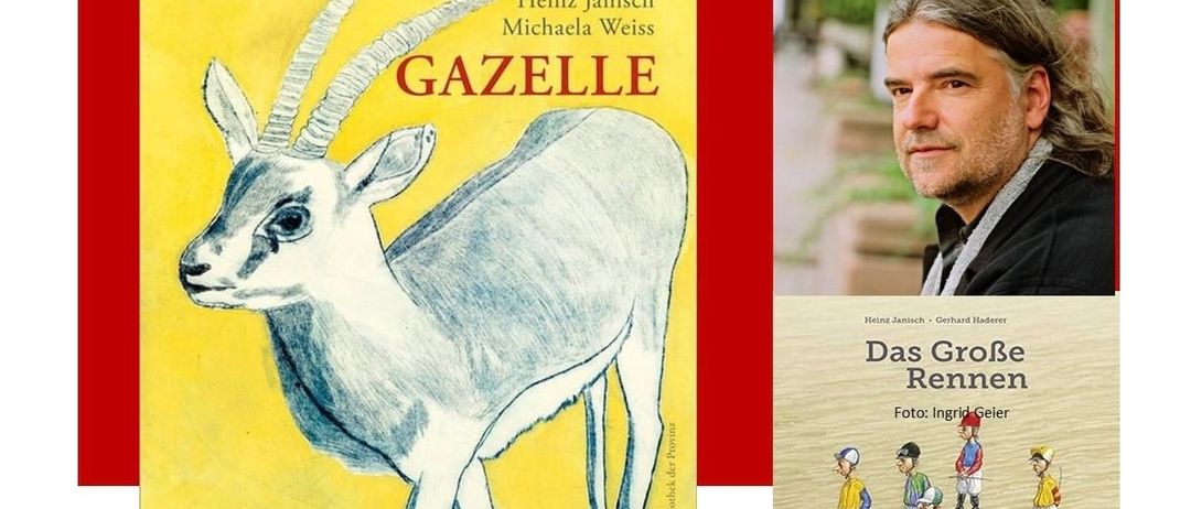 Werbeplakat für Bücher von Heinz Janisch für Erwachsene. Das Cover zeigt eine Illustration einer Gazelle und ein Foto von Heinz Janisch. Unten steht ein Text zur Förderung des Lesens mit Heinz Janisch.