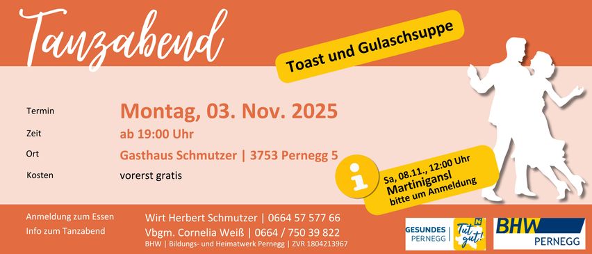 Plakat für Toast und Gulaschabend am 03. November 2025. Veranstalter: Herbert Schmutzer, Adresse: 3753 Pernegg 5. Kontakt: Herbert Schmutzer unter 0664 57 577 66 oder Cornelia Weiß unter 0664 / 750 39 822. Webseite: Bildungs- und Heimatwerk Pernegg. ZVR: 1804213967.