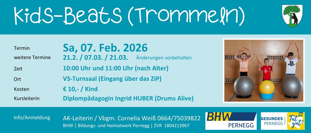 Plakat für eine Trommelveranstaltung am 7. Februar 2026. Die Veranstaltung ist für 7.03./21.03. geplant, Änderungen vorbehalten. Der Eintritt erfolgt nach 11:00 Uhr je nach Alter. Veranstaltet von Ingrid Huber (Drums Alive). Kontakt: Cornelia Weiß, 0664/75039822. Organisiert von der Pernegger Gemeinschaft. ZVR: 1804213967.