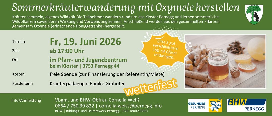 Plakat für eine geführte Wanderung mit Oxymele rund um das Kloster Pernegg im Juni 2026. Teilnehmer lernen Honig und dessen Verwendung kennen. Es werden Honiggetränke hergestellt.