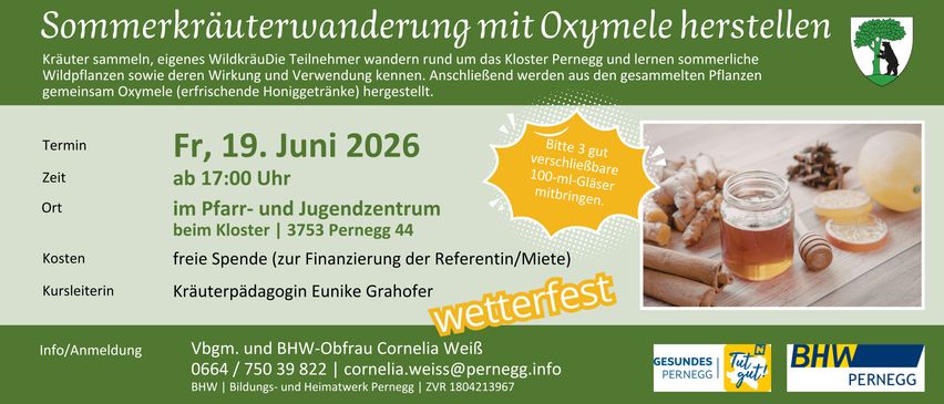 Plakat für eine geführte Wanderung mit Oxymele rund um das Kloster Pernegg im Juni 2026. Teilnehmer lernen Honig und dessen Verwendung kennen. Es werden Honiggetränke hergestellt.