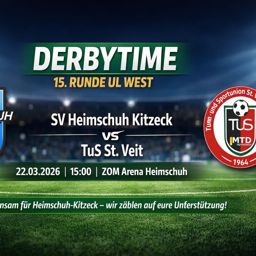 Soccer match poster for the 15th round of the UL West. Teams are SV Heimschuh Kitzeck and TuS St. Veit. The match is scheduled for 22.03.2026 at 15:00 at ZOM Arena Heimschuh.