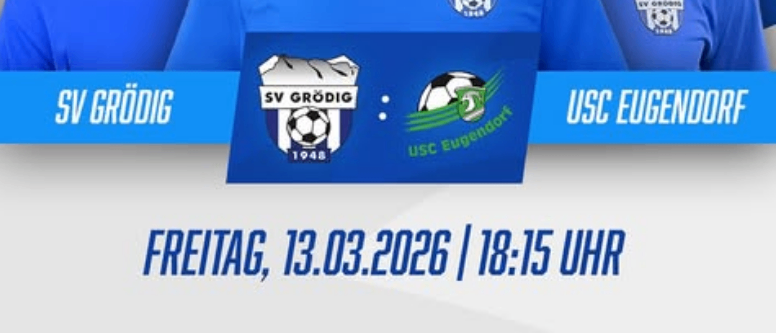 Drei Männer stehen in blauen Trikots mit Teamlogos und Text. Die Wörter 'AUFTAK!' und 'SV GRODIG' stehen auf einem blauen Hintergrund. Unten ist 'USC EUGENDORF' geschrieben. Ein Fußball und die Nummer '2' sind im Vordergrund.
