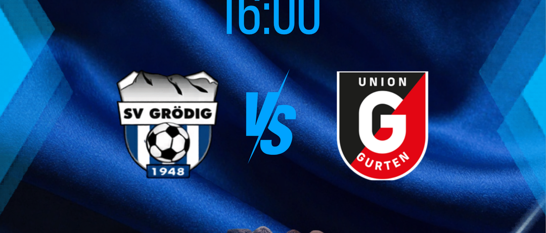 Ein Plakat für ein Fußballspiel zwischen SV Grodig und Union Gurten am 22. August 2026 um 16:00.