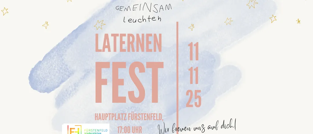 Ein Plakat für ein Laternenfeldt, geplant für den 11. November um 17:00 Uhr, findet am Hauptplatz von Fürstenfeld statt. Die Veranstaltung lädt alle ein, teilzunehmen.