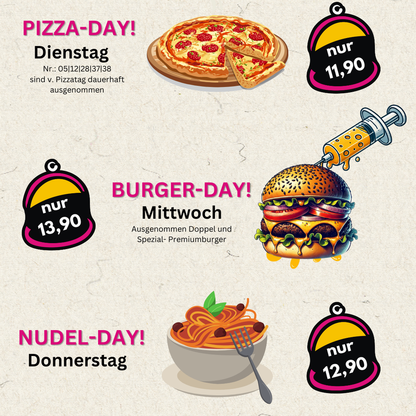 Das Bild bewirbt Sonderangebote für Pizza, Burger und Pasta an bestimmten Wochentagen. Der Pizza-Tag am Dienstag kostet 11,90, der Burger-Tag am Mittwoch 13,90 und der Nudel-Tag am Donnerstag 12,90.