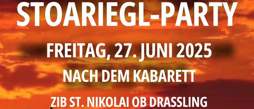 Plakat für Stoariego-Party am Freitag, 27. Juni 2025. Ort: St. Nikolai ob Drassling. Eintritt: Frei.