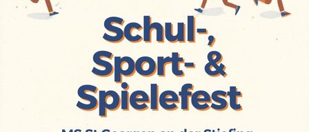 Plakat für das Schulsport- und Spielefest an der MS St. Georgen. Datum ist der 26. Juni, Zeit ist 16 Uhr. VAZ St. Georgen. Kinder beim Spielen verschiedener Sportarten abgebildet.